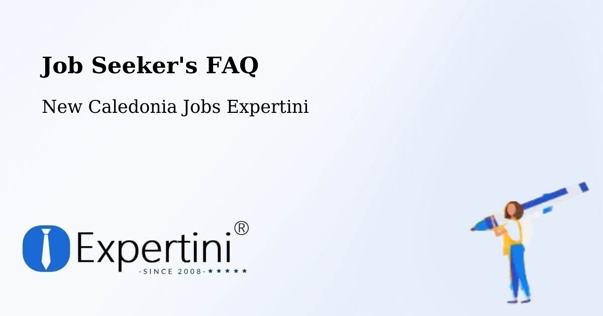 Job Seeker FAQ – Les Koghis - New Caledonia Jobs Expertini